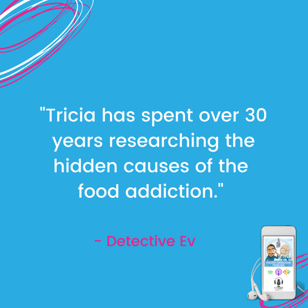 RESEARCHING CAUSES OF FOOD ADDICTION, FDNthrive, Heatlh Detective Podcast