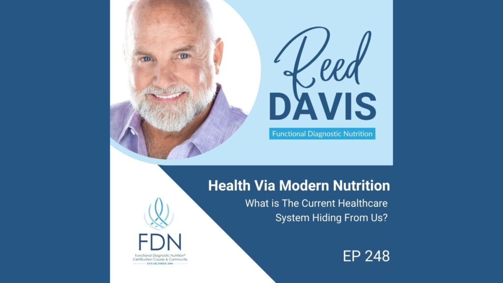 Health via Modern Nutrition podcast - Reed Davis