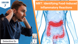 MRT, FOOD SENSITIVITY TEST, FOOD SENSITIVITIES, GUT HEALTH, IGG, CELIAC, GLUTEN SENSITIVITY, HEALTH DETECTIVE PODCAST, LAB&LEARN, IDENTIFYING FOOD-INDUCED INFLAMMATORY REACTIONS, DETECTIVE EV, EVAN TRANSUE, FDN, FDNTRAINING, HEALTH, HEALTH TIPS